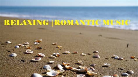 Relaxing Romantic Music Youtube