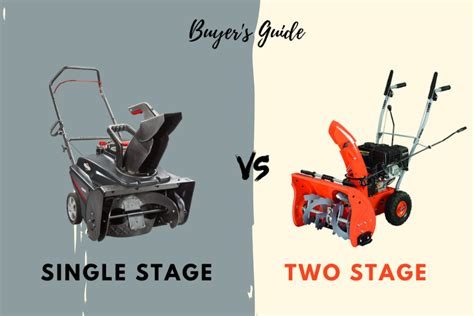 Single Stage Vs Two Stage Snow Blower Buyers Guide How To Choose The