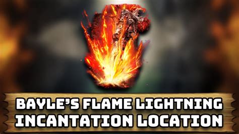 How To Find Bayle S Flame Lightning Incantation In Elden Ring Shadow Of