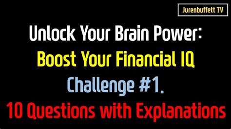 Unlock Your Brain Power Boost Your Financial Iq Challenge 1 10