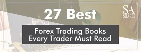 27 Best Forex Trading Books Every Trader Must Read ☑️ (2025)