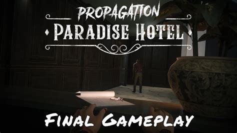 Propagation Paradise Hotel Final Gameplay YouTube