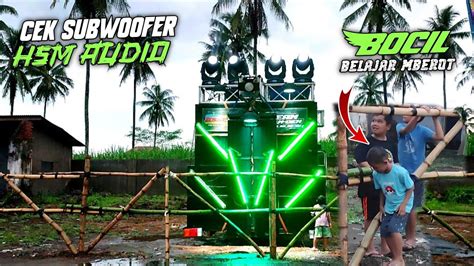 HSM Audio Cek Subwoofer Sound Sultane Gondanglegi Bukan Kaleng² Bikin