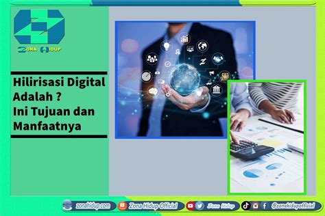 Hilirisasi Digital Adalah Ini Tujuan Dan Manfaatnya Zona Hidup