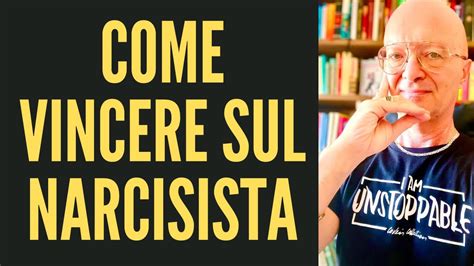 Come Vincere Sul Narcisista Youtube