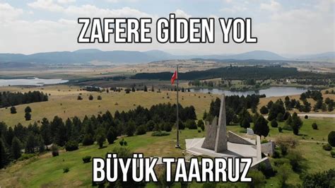 Zafere Giden Yol 6 Bölüm Büyük Taarruz YouTube