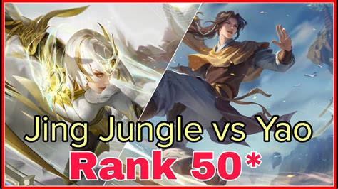 Jing Honor Of Kings Jing Vs Yao Rank 50 YouTube