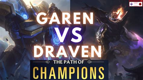 How To Beat Draven With Garen Full Path Path Of Champions Legends