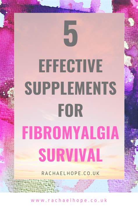 5 Effective Supplements For Fibromyalgia Survival Rachael Hope Media