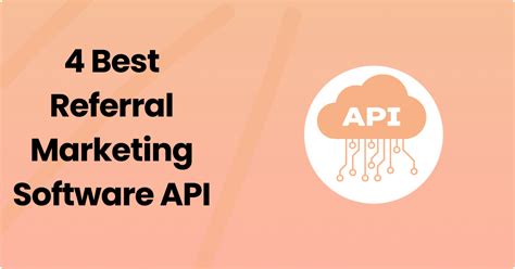 4 Best Referral Marketing Software API