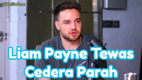 Kondisi Liam Payne Yang Tewas Jatuh Dari Lantai 3 Hotel Cedera Parah