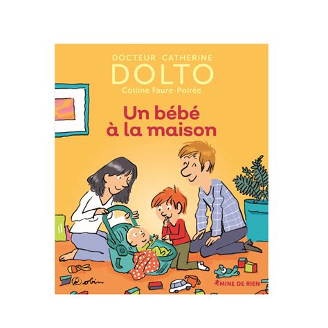 Livre Dr Catherine Dolto Un bébé à la maison Gallimard Jeunesse pour