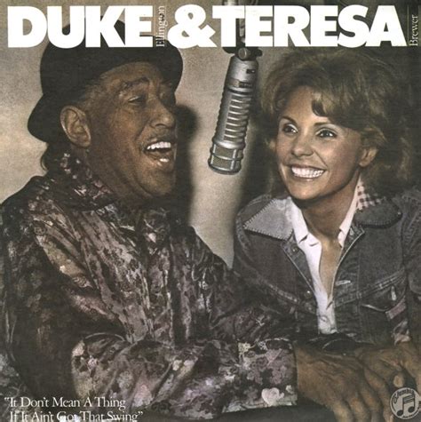 Duke Ellington Teresa Brewer It Don T Mean A Thing If It