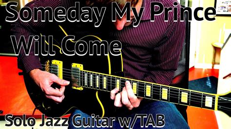 Someday My Prince Will Come Jazz Solo Guitar TAB YouTube