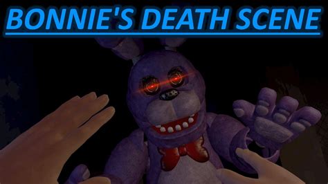 Fnafsfm Bonnies Death Scene Youtube