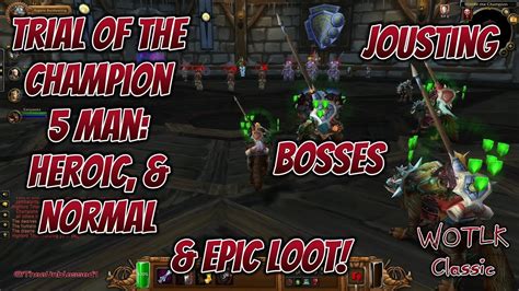 World Of Warcraft WOTLK CLASSIC ERA Trial Of The Champion 5 Man Dungeon