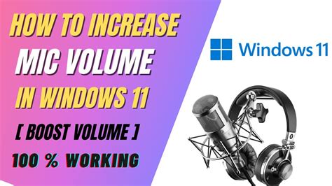 How To Increase Mic Volume In Windows 11 Boost Volume Mic Problem