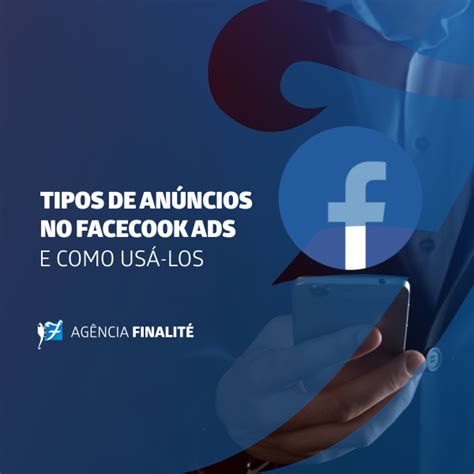 Tipos De An Ncios No Facebook Ads E Como Us Los