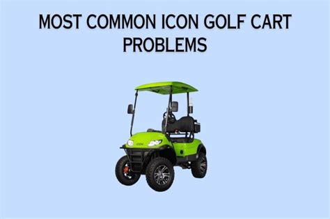 6 Common EZ Go Golf Cart Problems With Easy Fixes