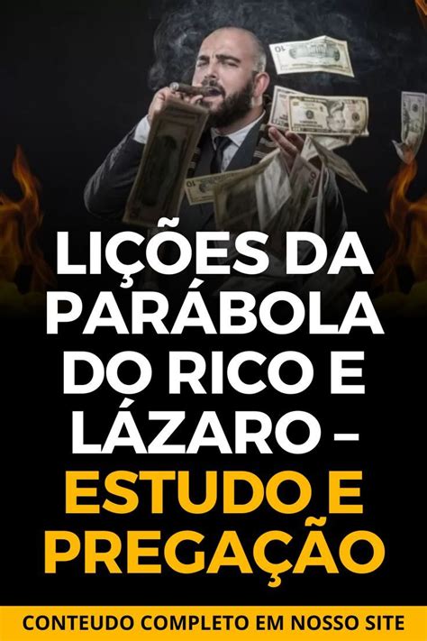 Esboço De Pregação Sobre O Rico E Lázaro - Lições da parábola do rico e Lázaro – Estudo e Pregação | Esboço de ...