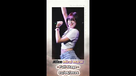 20240602 4K Fancam Alice Mirai Mirai Full Stage Idol Rainy Day