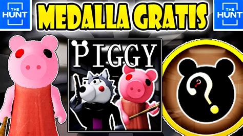 COMO CONSEGUIR MEDALLA DE PIGGY GRATIS EVENTO THE HUNT ROBLOX YouTube