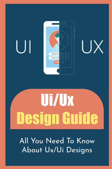 Buy Ui Ux Design Guide All You Need To Know About Ux Ui Designs Online