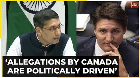 India Vs Canada Allegations By Canada Are Primarily Politically Driven