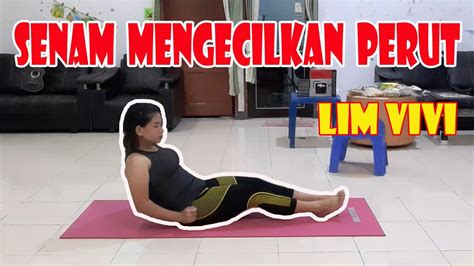 Senam Mengecilkan Perut By Lim Vivi Youtube