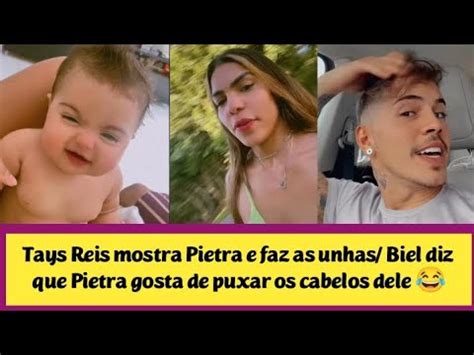 Tays Reis Mostra Pietra E Faz As Unhas Biel Diz Que Pietra Gosta De