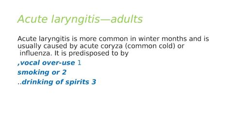 Pptx Acute Laryngitis—adults Acute Laryngitis Is More Common In Winter Months And Is Usually