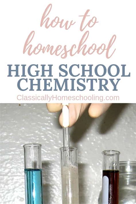 How to Homeschool High School Chemistry