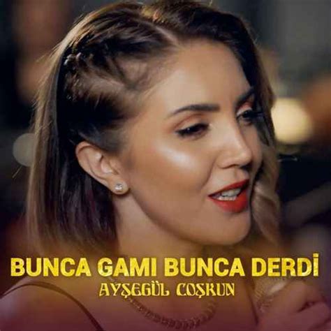 Ayşegül Coşkun Bunca Gamı Bunca Derdi Akustik mp3 İndir Vivatürkiye