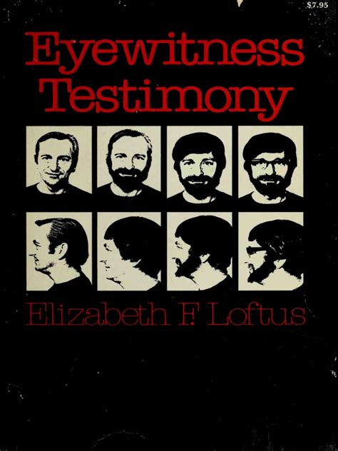 Elizabeth F. Loftus - Eyewitness Testimony-Harvard University Press ...