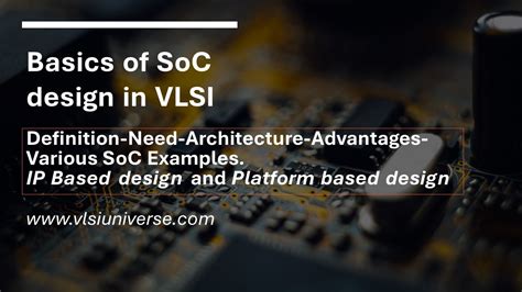 SOC Design Life Cycle VLSI Chip 2021 - VLSI UNIVERSE