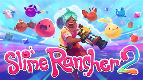 All Types Of Plorts And Where To Find Them Slime Rancher 2 Pro Game