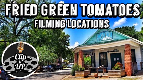 Fried Green Tomatoes Filming Locations Juliette Senoia Ga