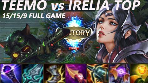 TEEMO Vs IRELIA TOP 5 5M Mastery 15 15 9 Games Legendary EUW