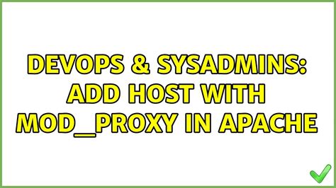 Devops Sysadmins Add Host With Mod Proxy In Apache Solutions