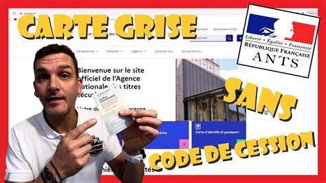 Tuto Carte Grise En Direct Sur Ants Sans Code De Cession Min