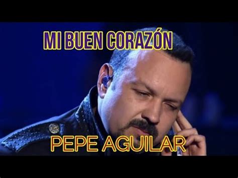 Pepe Aguilar Mi Buen Coraz N Karaoke Kb Youtube