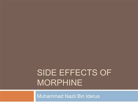 Side_effects_of_Morphine.pptx | Free Download