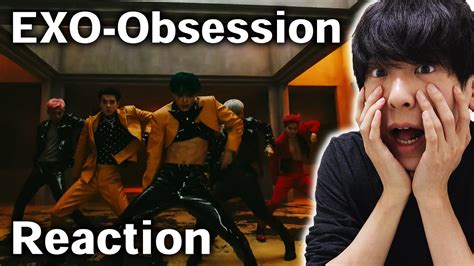 EXO Obsession MV REACTION FUJIP TV YouTube