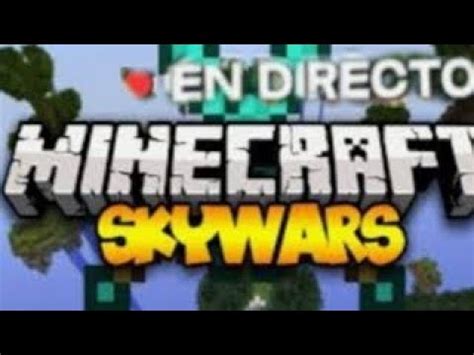 Minecraft Skywars En Directo Youtube