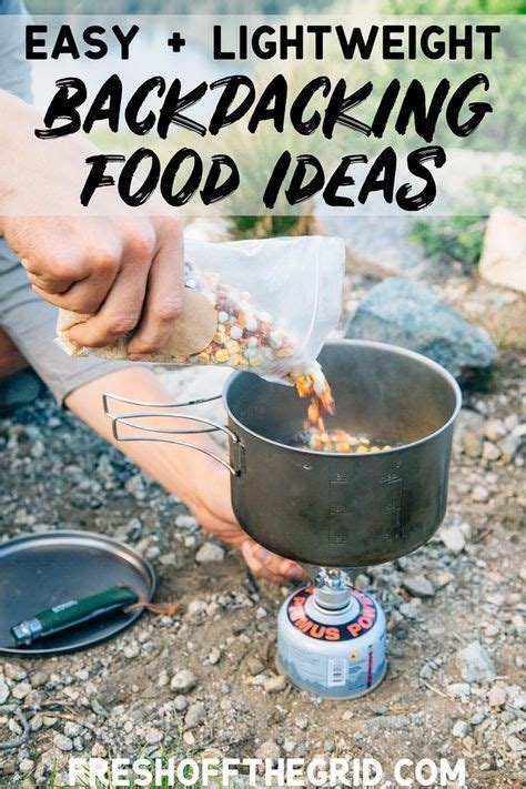 63 Backpacking Food Ideas Best Backpacking Food Hiking Food Lightweight Backpacking Food