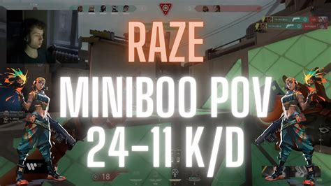 TH MiniBoo POV Raze On Bind 24 11 K D VALORANT Pro POV YouTube