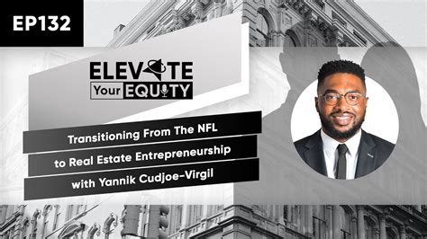 Ep 132 Transitioning From The NFL To Real Estate Entrepreneurship