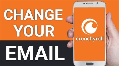 How To Change Your Email On Crunchyroll Change Crunchyroll Email