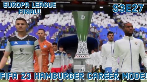 Fifa Hamburger Sv Career Mode S E Europa League Final Can