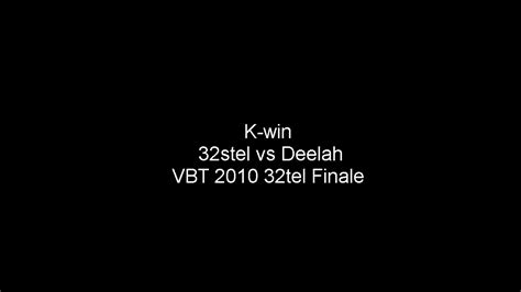 K Win Vs Deelah Vbt Stel Finale Youtube